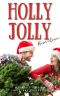 Holly Jolly Rom-Com · A Holiday Romance Collection