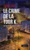 Le crime de la tour K