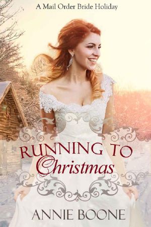 Running To Christmas (Mail Order Bride Holiday)