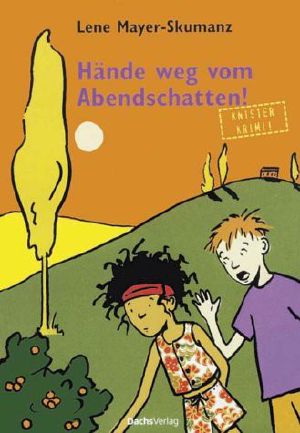 Hände weg vom Abendschatten!