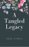 A Tangled Legacy