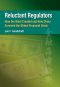 Reluctant Regulators - How the West Created and How China Survived the Global Finanical Crisis