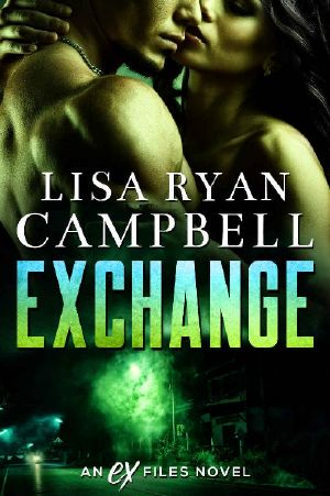 Exchange: An Ex Files Novel