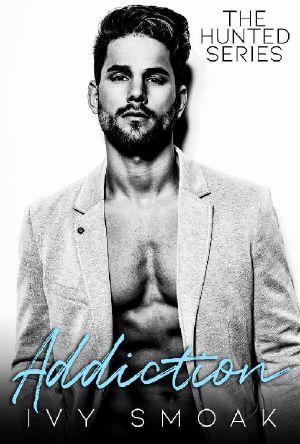 Addiction (The Hunted Series Book 2)