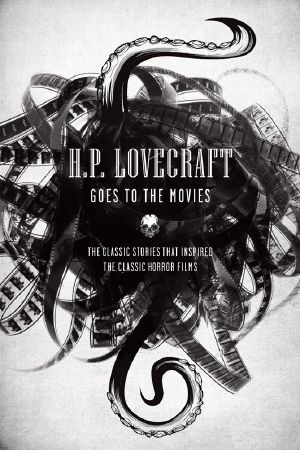 H.P. Lovecraft Goes to the Movies