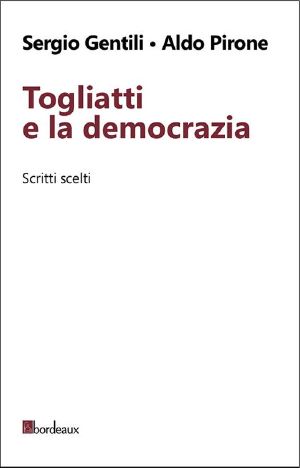 Togliatti e la democrazia (Italian Edition)