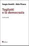 Togliatti e la democrazia (Italian Edition)