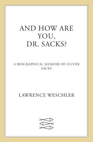 And How Are You, Dr. Sacks?