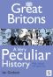 Great Britons, a Very Peculiar History