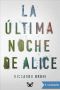 La última noche de Alice