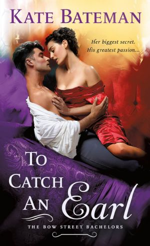 To Catch an Earl · A Bow Street Bachelors Novel