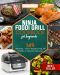 Ninja Foodi Grill Cookbook for Beginners · 149 Original Tasty Recipes for Air Frying & Indoor Grilling