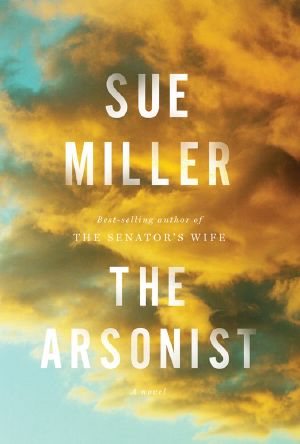 The Arsonist · A novel