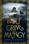 A Wolf So Grim and Mangy