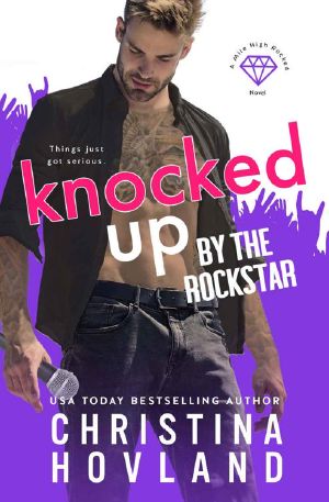 Knocked Up by the Rockstar: A laugh-out-loud wild ride! (Mile High Rocked Book 2)