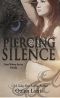 Piercing Silence