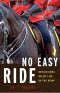 No Easy Ride · Reflections on My Life in the RCMP