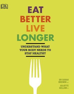 Eat Better, Live Longer