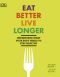 Eat Better, Live Longer