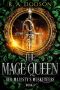 The Mage Queen · Her Majesty's Musketeers, Book 1