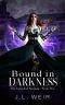 Bound in Darkness (The Legend of Mortem Book 2)