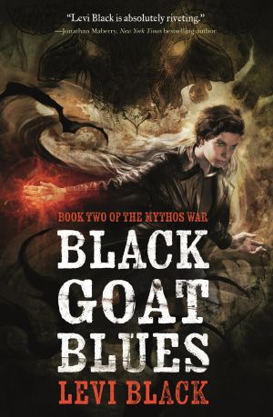 Black Goat Blues · Book Two of the Mythos War