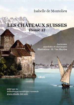 Les Châteaux suisses (tome 2)