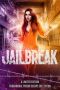 Jailbreak · A Limited Edition Paranormal Prison Escape Collection