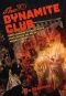 The Dynamite Club · How a Bombing in Fin-de-Siecle Paris Ignited the Age of Modern Terror