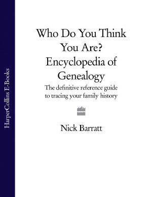 Who Do You Think You Are? · Encyclopedia of Genealogy