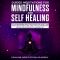 Guided Meditations for Mindfulness and Self Healing