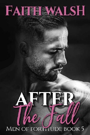 After the Fall (Men of Fortitude Book 5)