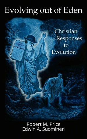 Evolving Out of Eden · Christian Responses to Evolution