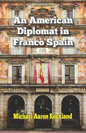 An American Diplomat in Franco Spain