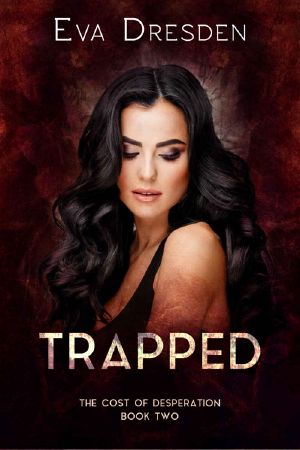 Trapped (Cost of Desperation Book 2)