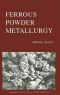 Ferrous Powder Metallurgy