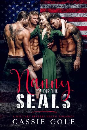 Nanny for the SEALs: A Military Reverse Harem Romance