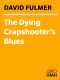 The Dying Crapshooter's Blues