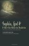 Sophia, God & a Short Tale About the Antichrist · Also Including at the Dawn of Mist-Shrouded Youth