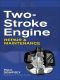 Two-Stroke Engine Repair and Maintenance