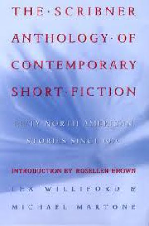 The Scribner Anthology of Contemporary Short Fiction · 50 North American Stories Since 1970