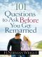 101 Questions to Ask Before You Get Remarried