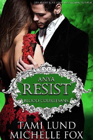 Resist · A Vampire Blood Courtesans Romance