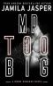 Mr. Too Big · BWWM Hitman Romance Novella