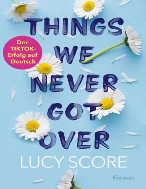 001 - Things We Never Got Over