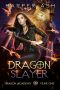 Dragon Slayer · Drakon Academy Year One