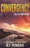 Convergence · the Far Side of Hell (A Five Roads to Texas Novel Book 4)