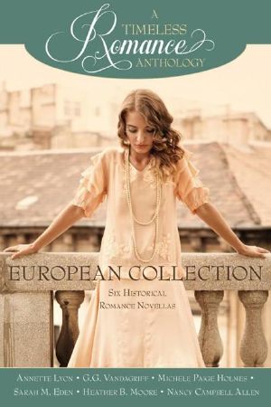 A Timeless Romance Anthology · European Collection