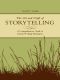 The Art and Craft of Storytelling · A Comprehensive Guide to Classic Writing Techniques