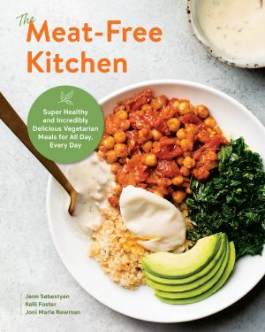 Meat-Free Kitchen: Super Healthy and Incredibly Delicious Vegetarian Meals for All Day, Every Day